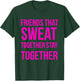 Workout Best Friend Sweat Together Fitness Gym Lifting Gift T-Shirt - T-Shirt | Forest