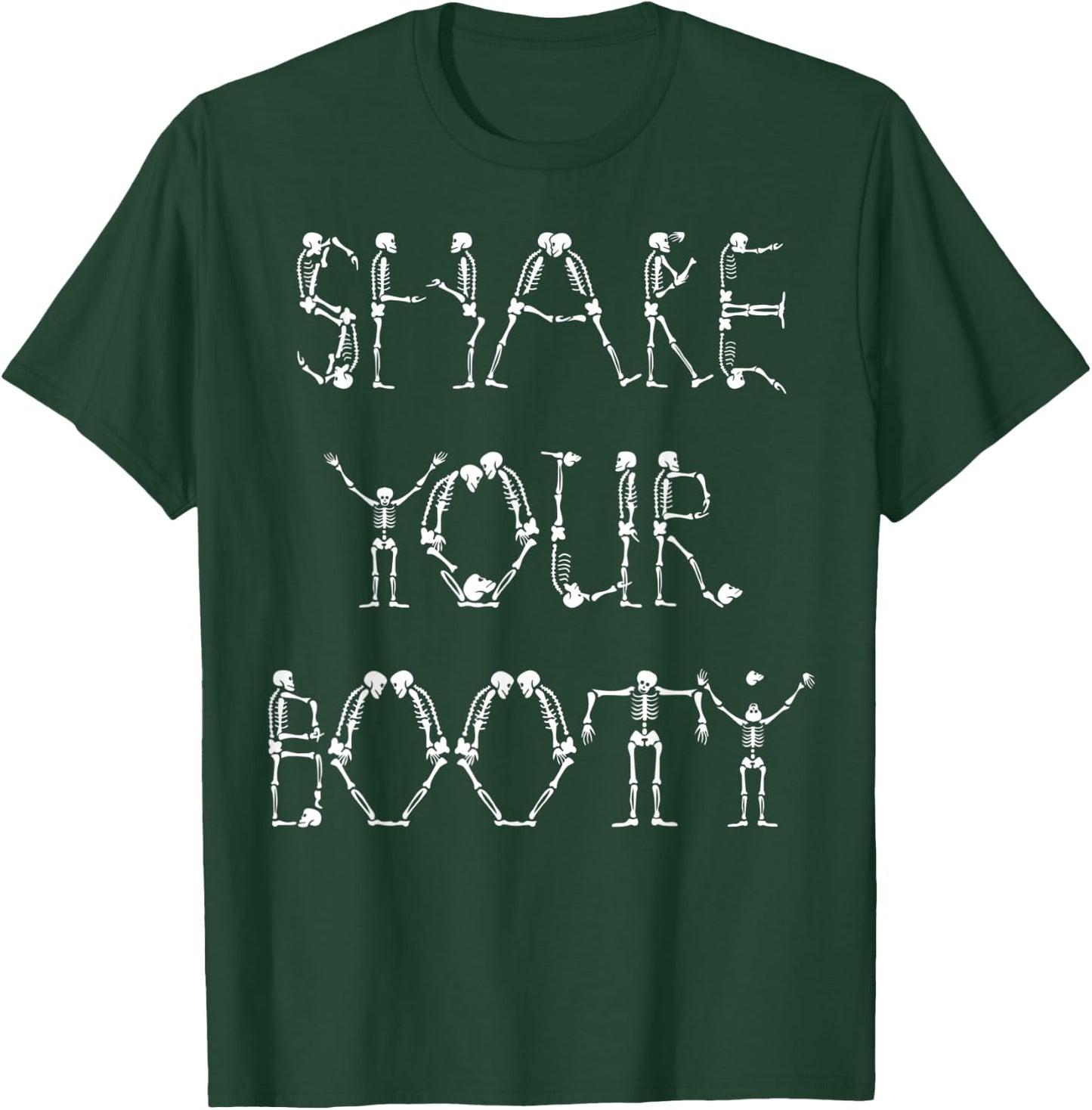 Shake Your BOOTy Funny Skeleton Halloween Gifts T-Shirt - T-Shirt | Forest