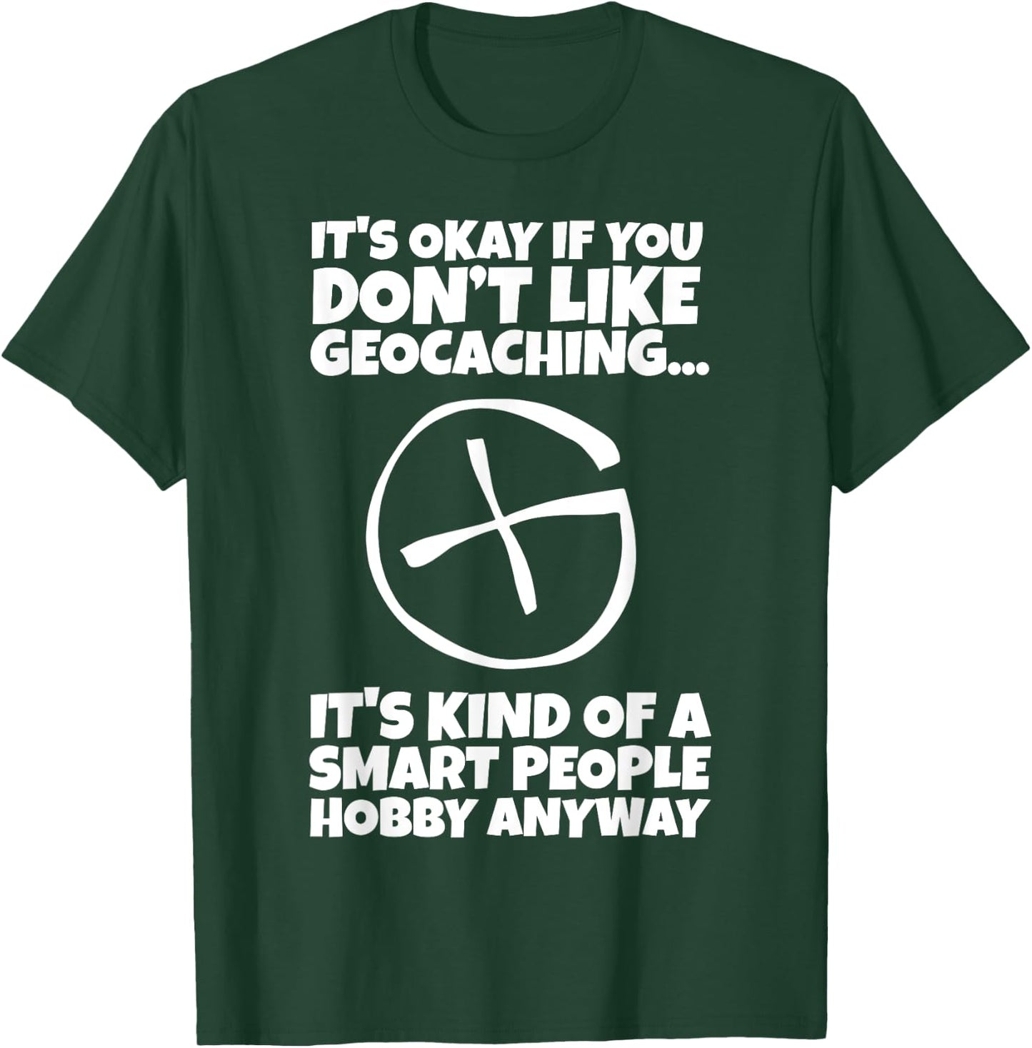 Geocaching GPS Container Supplies Treasure Hunting Gear T-Shirt - T-Shirt | Forest