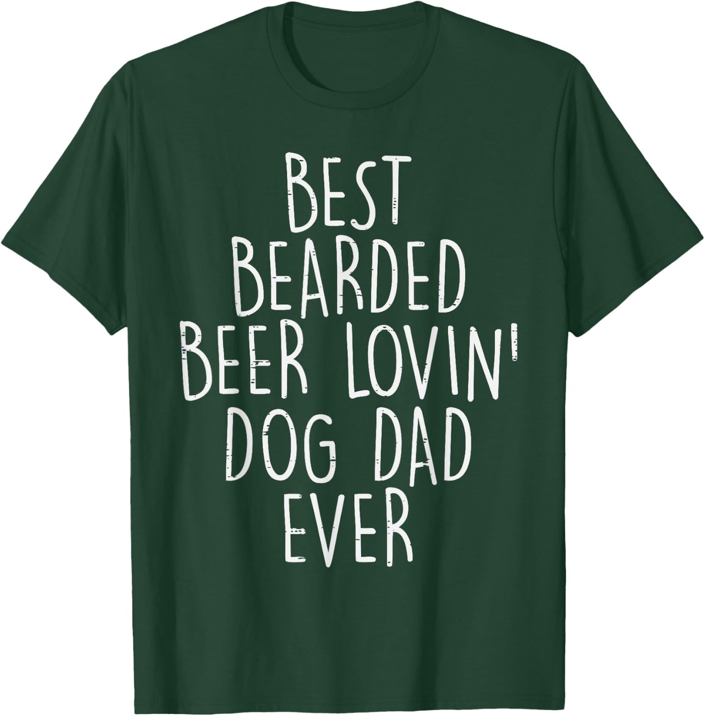 Best Bearded Beer Dog Dad Funny Fathers Day Drinking Men T-Shirt - T-Shirt | Forest