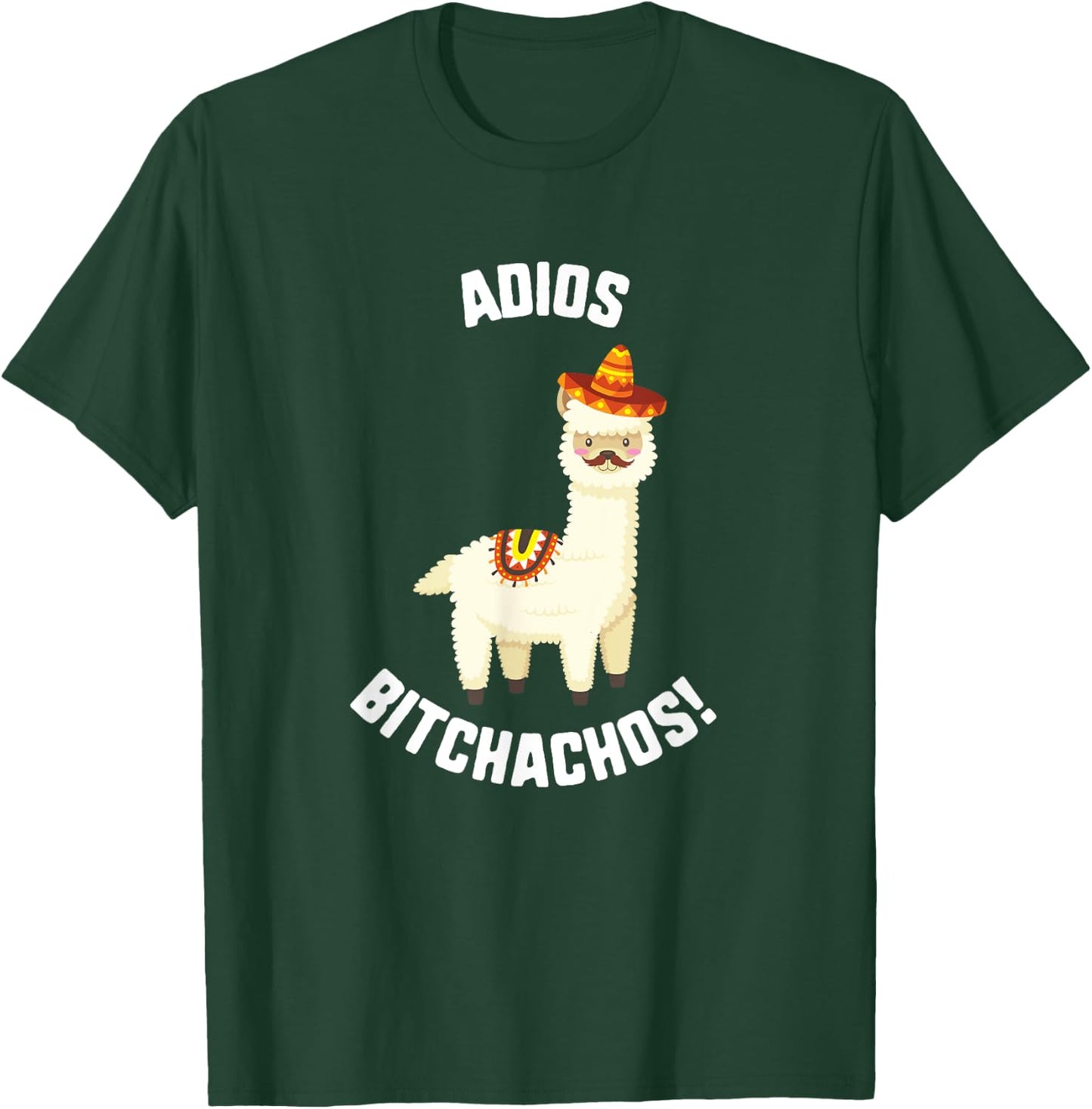 Cinco De Mayo Adios Bitchachos! Llama Sombrero Mustache Taco T-Shirt - T-Shirt | Forest