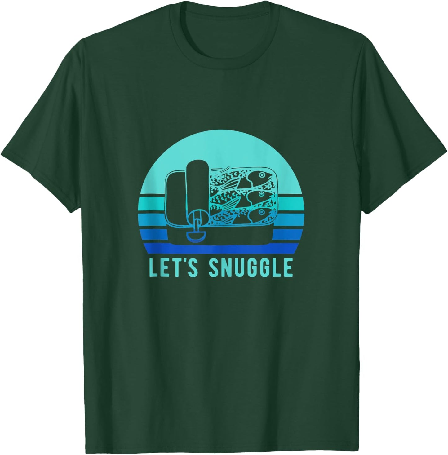 Retro Sardine Funny Lets Snuggle Vintage Fish T-Shirt - T-Shirt | Forest