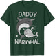 Cute Narwhal Daddy Funny Dad Whale Lover Ocean Gift T-Shirt - T-Shirt | Forest