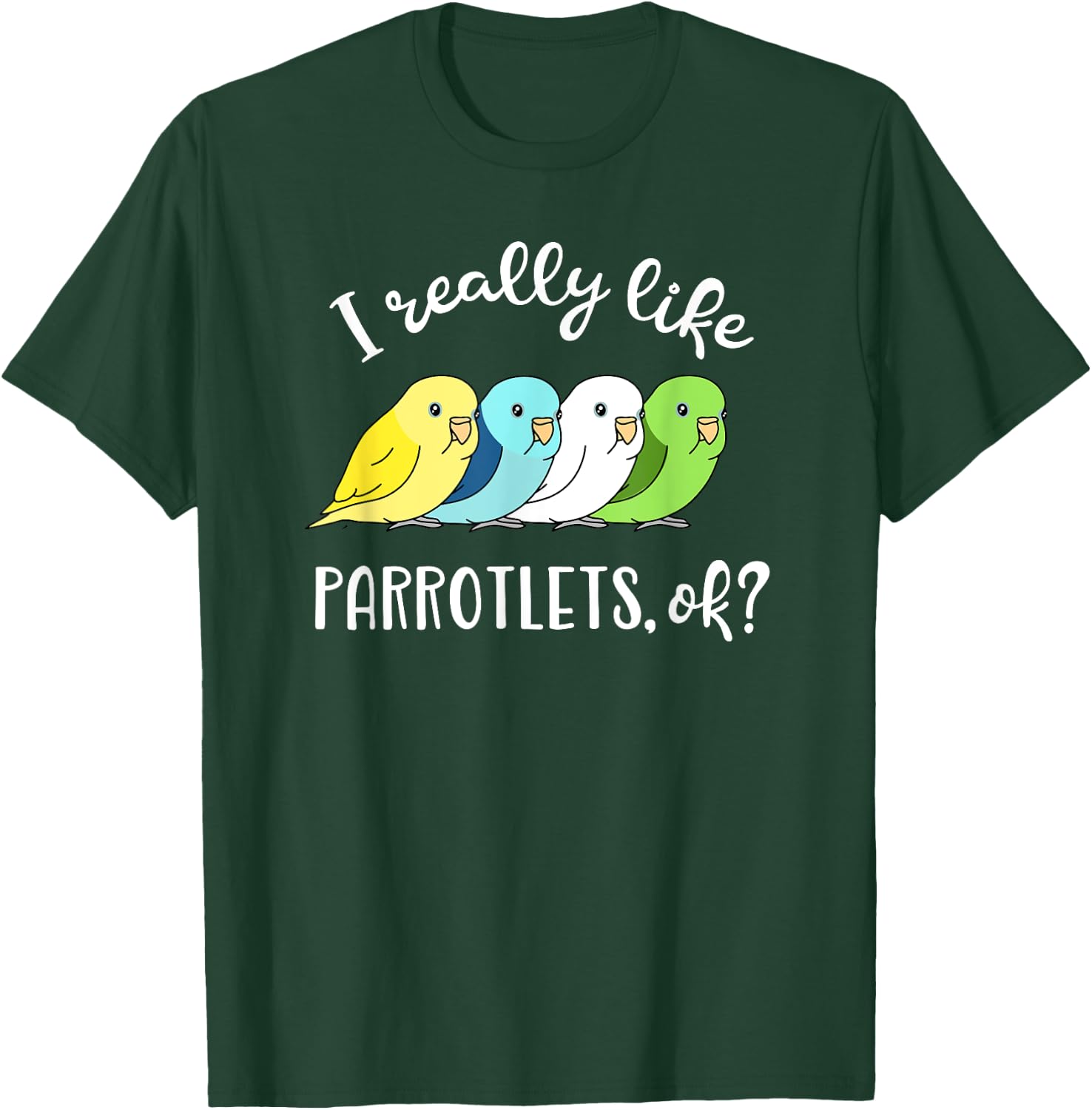 I really like Parrotlets, ok? Chubby Parrot Pattern Kawaii T-Shirt - T-Shirt | Forest