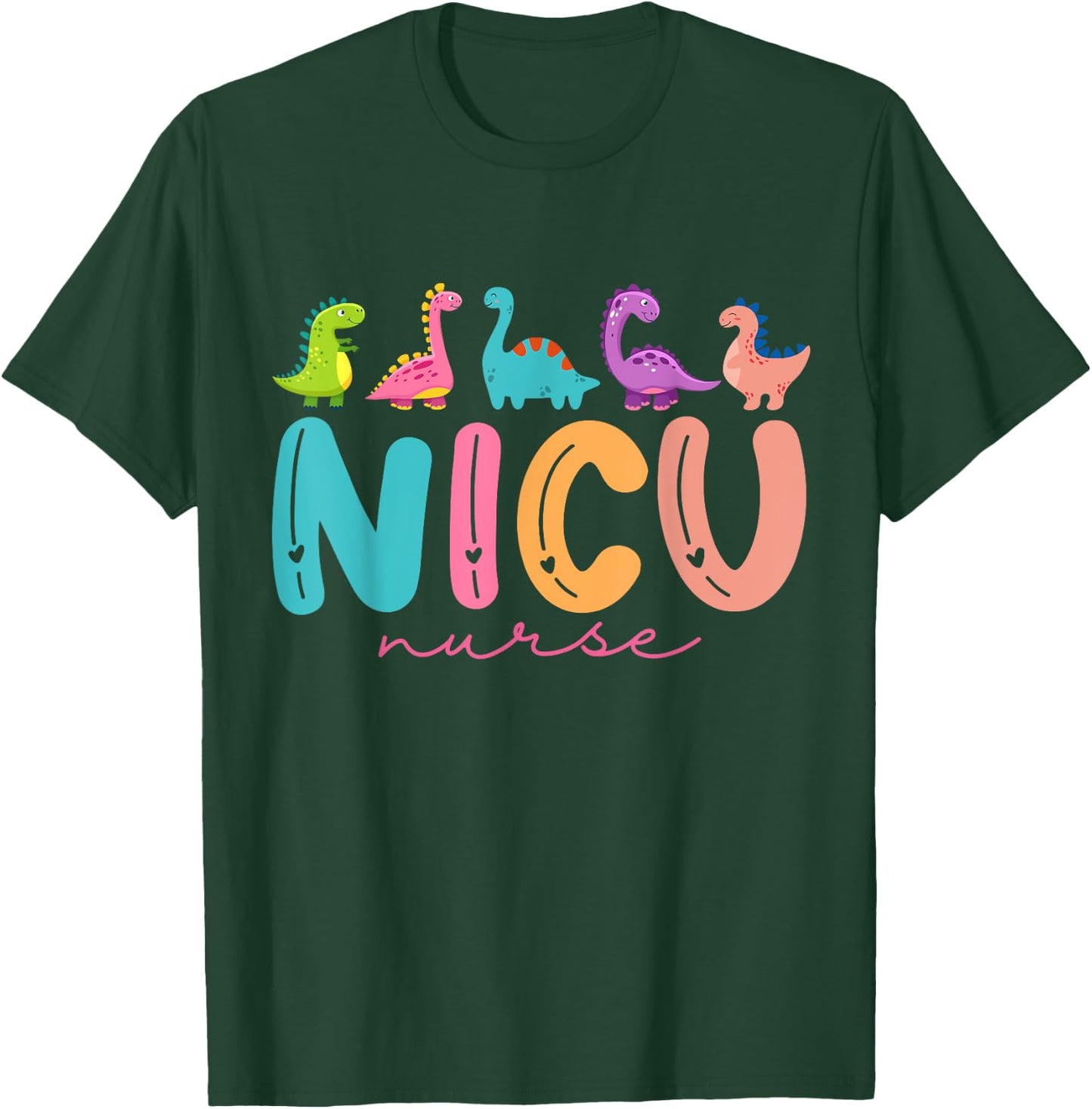 NICU Nurse Animal Nurse Appreciation Nicu Nurse Dinosaur T-Shirt - T-Shirt | Forest