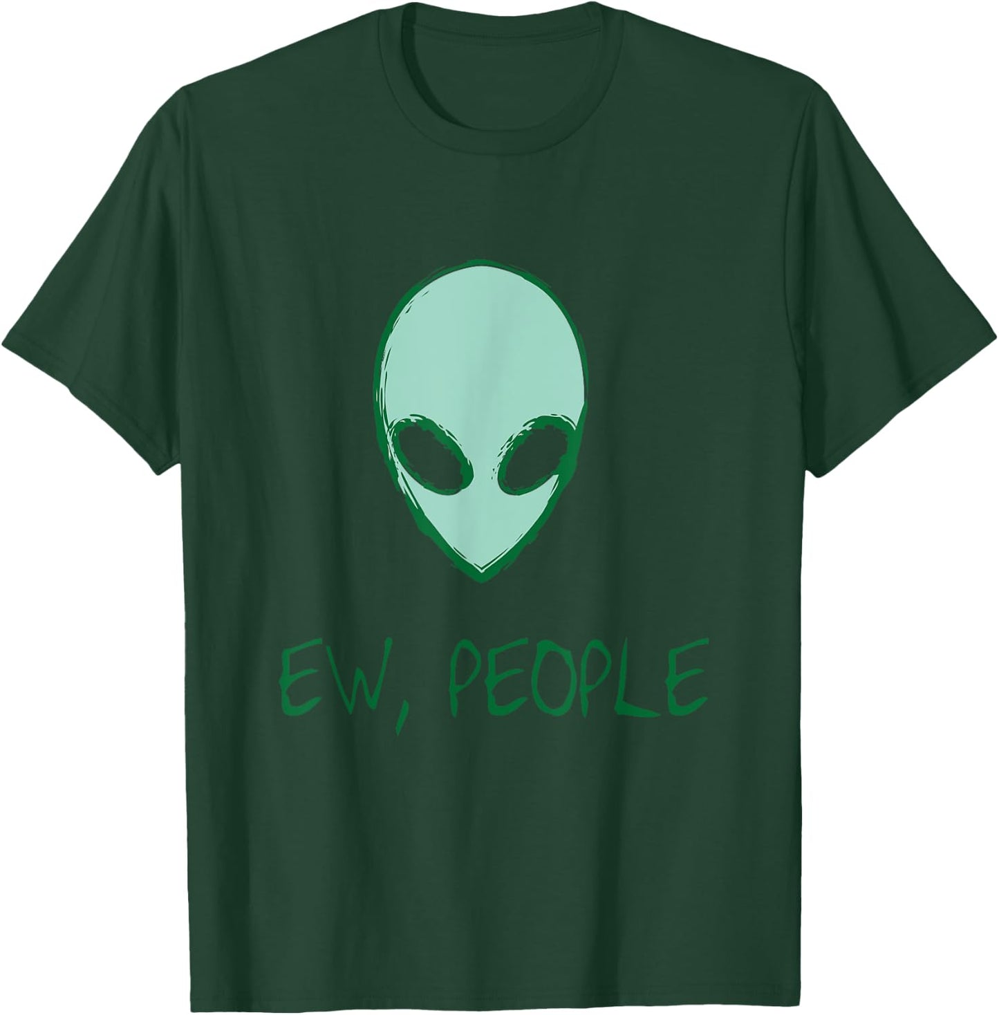 Alien Shirt Ew People Alien T-Shirt - T-Shirt | Forest