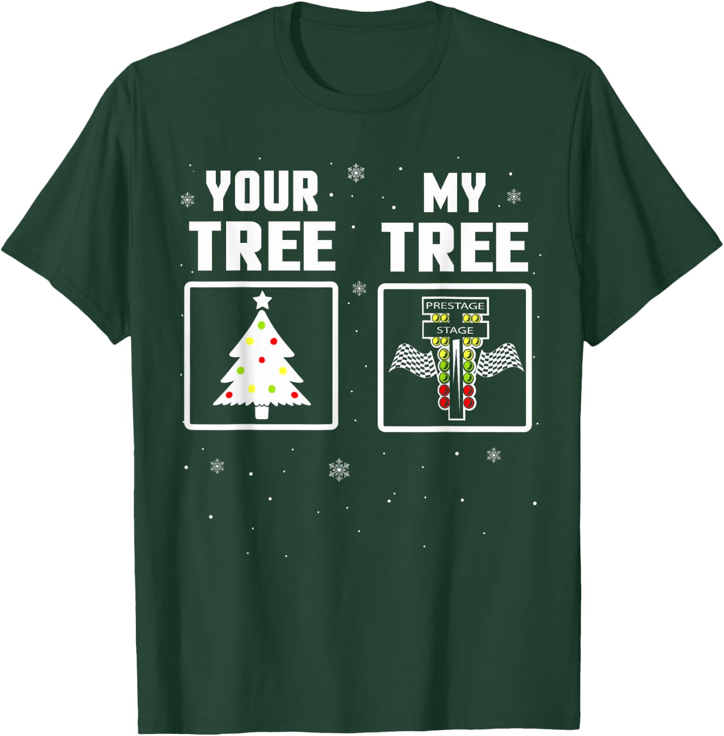 Your Tree, My Tree Drag Racing Christmas Ugly Sweater T-Shirt - T-Shirt | Forest