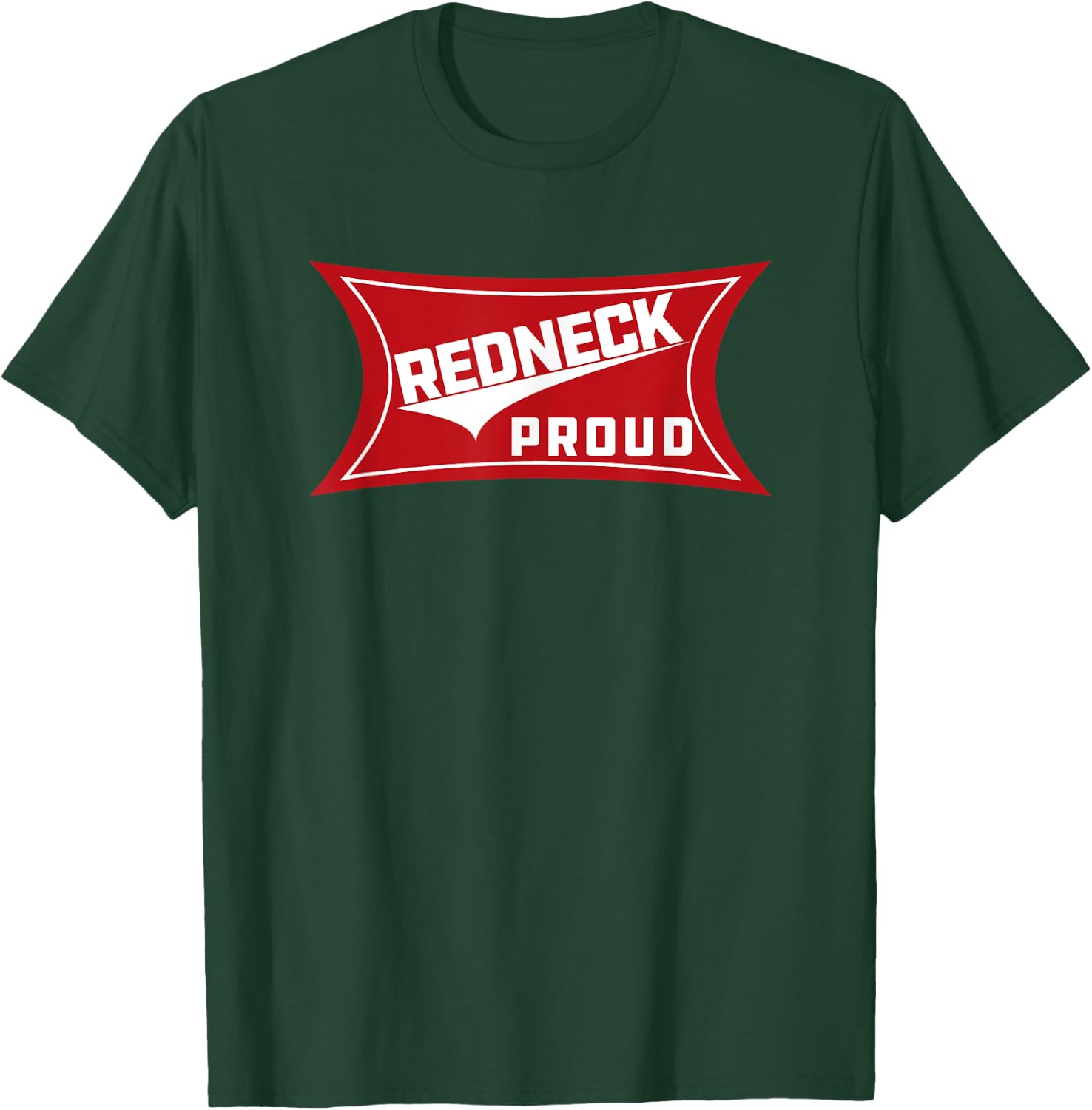 Redneck Proud | Southern Pride T-Shirt - T-Shirt | Forest