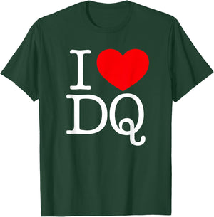 I Love (Heart) DQ T-Shirt - T-Shirt | Forest
