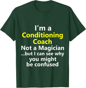 Funny Conditioning Coach Job Career Strength Gym Workout T-Shirt - T-Shirt | Forest