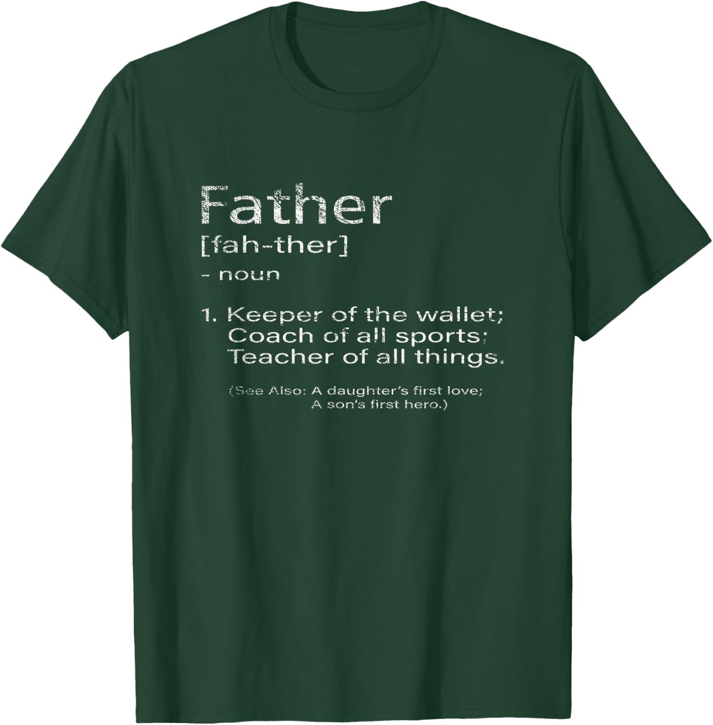 Father Definition Fathers Day T-Shirt - T-Shirt | Forest