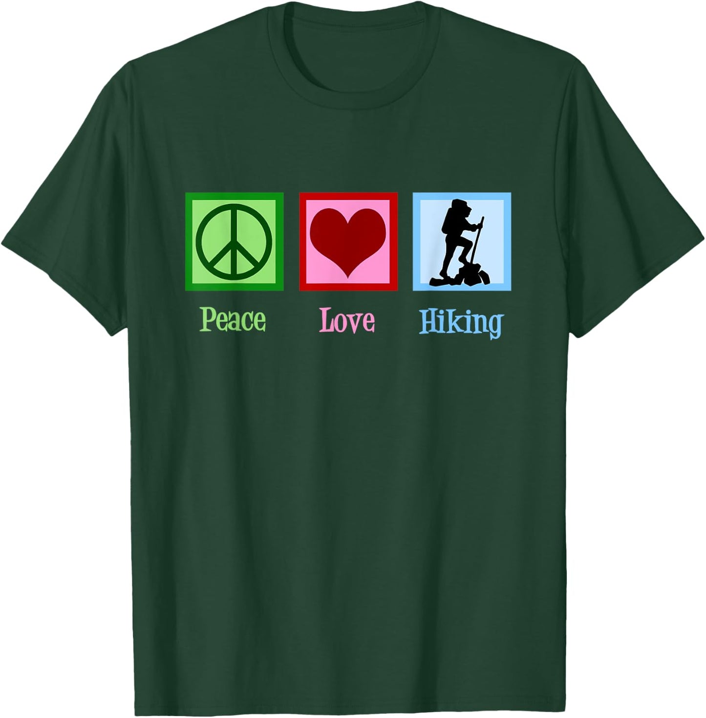 Peace Love Hiking Cute Hiker T-Shirt - T-Shirt | Forest