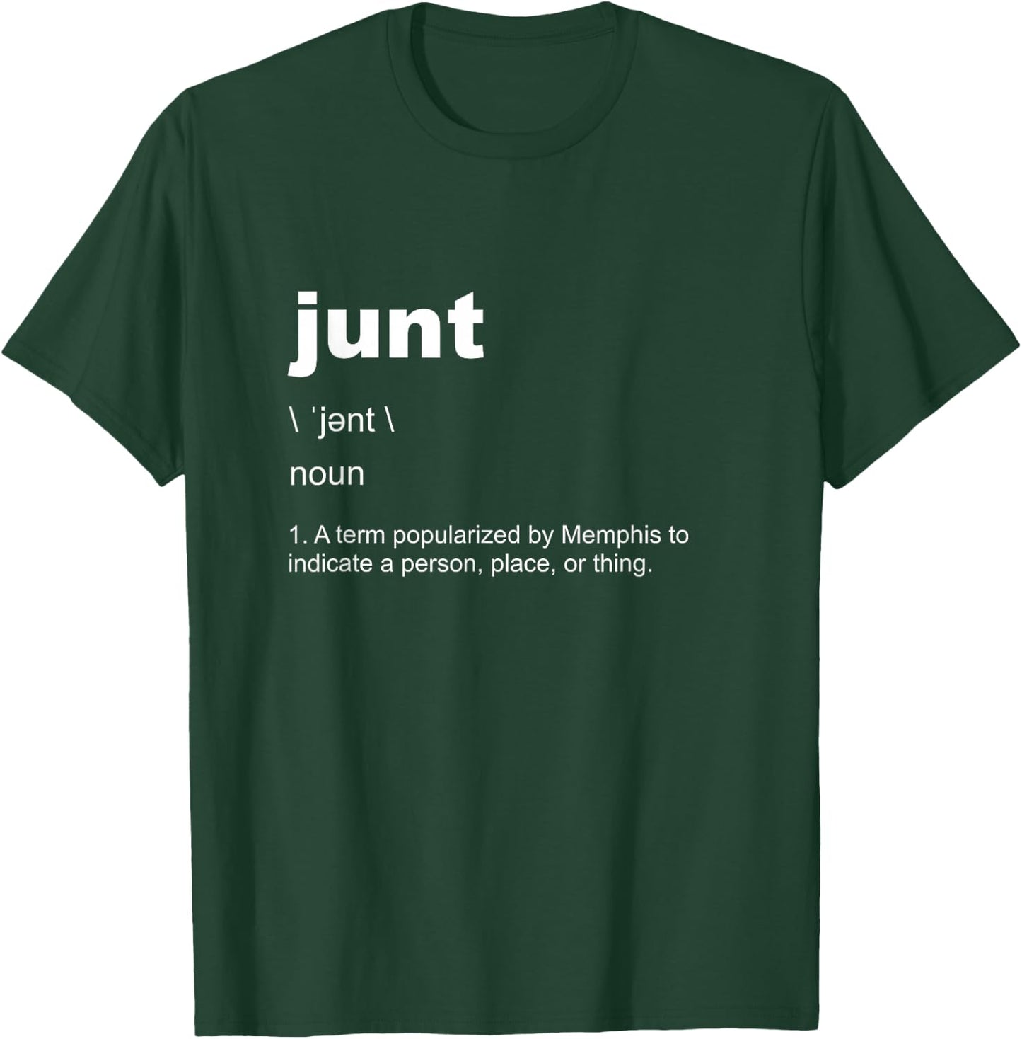 Memphis 901 Junt Definition Fashion Graphic T-Shirt - T-Shirt | Forest