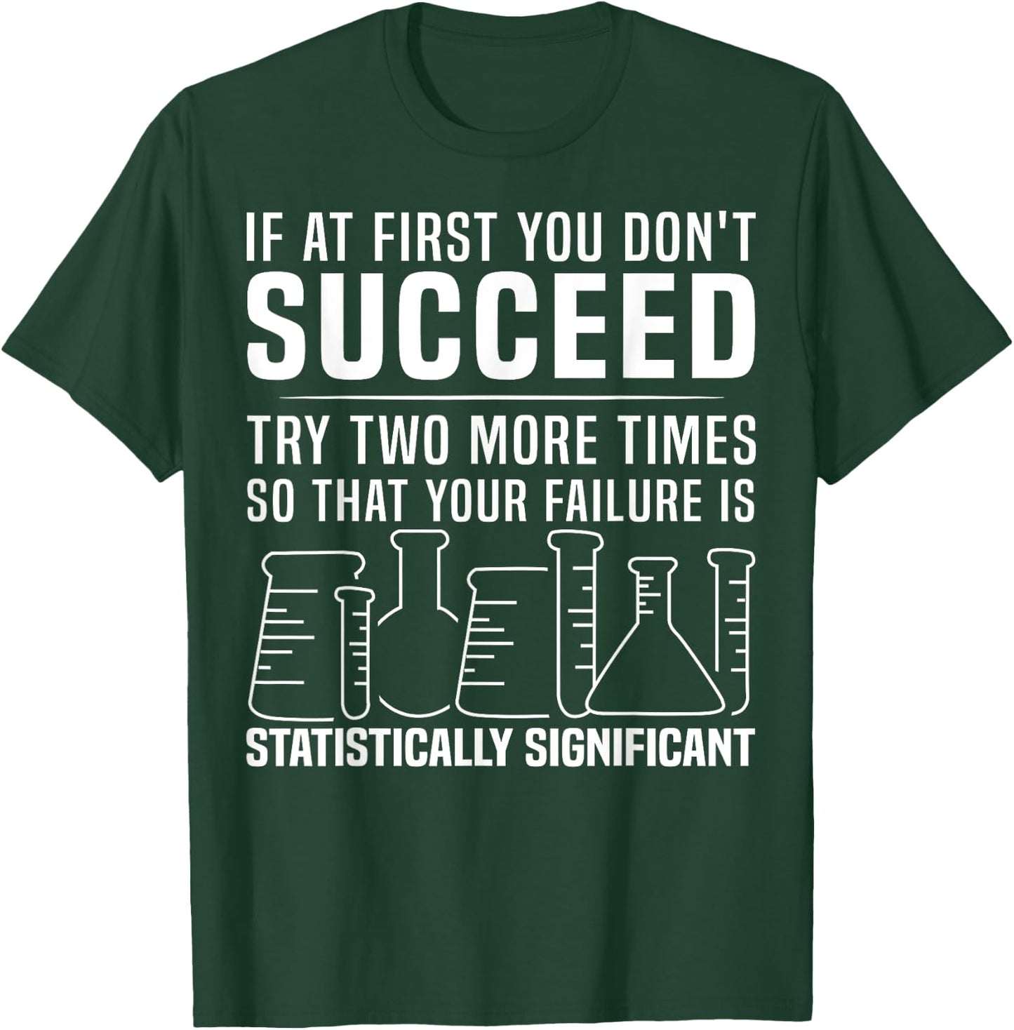 Funny Statistics Science Pun Gift Women Chemistry T-Shirt - T-Shirt | Forest