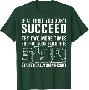 Funny Statistics Science Pun Gift Women Chemistry T-Shirt - T-Shirt | Forest