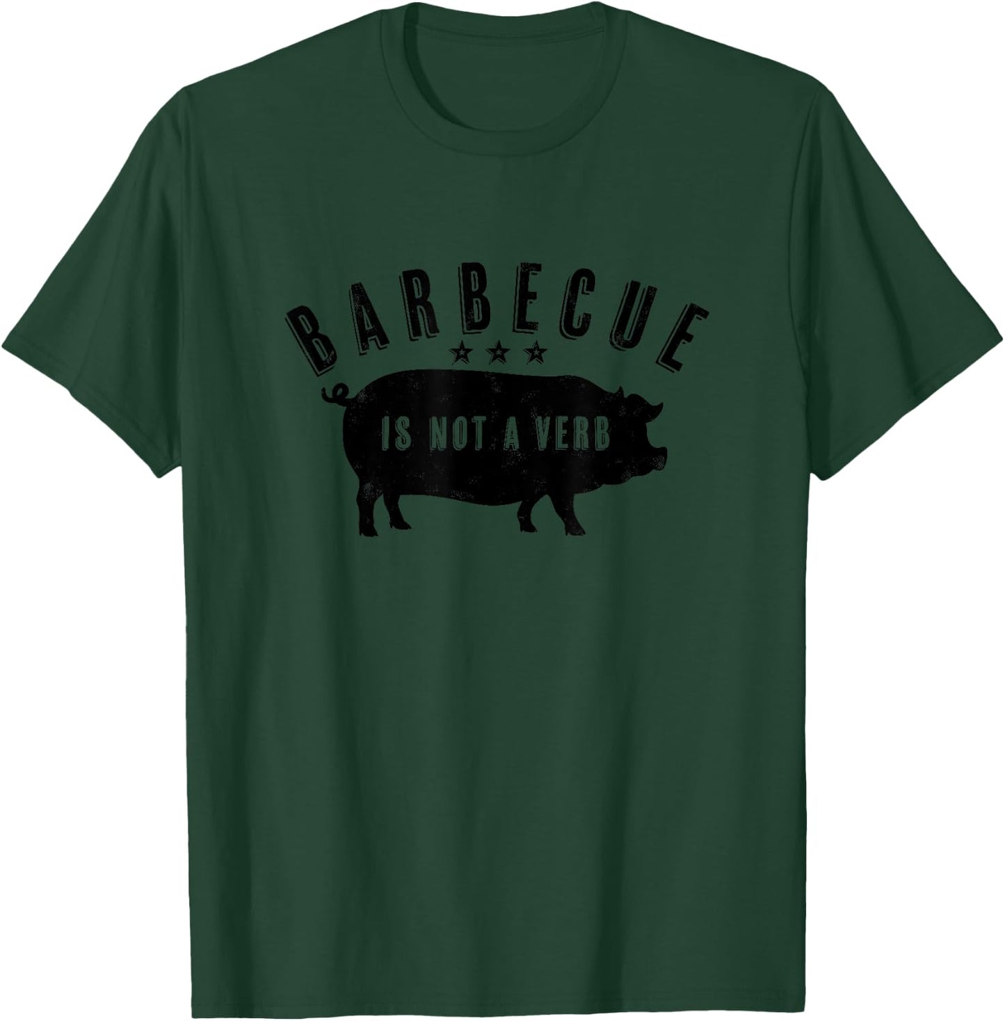 Barbecue Is Not A Verb Funny Southern Food Pork BBQ Pig T-Shirt - T-Shirt | Forest