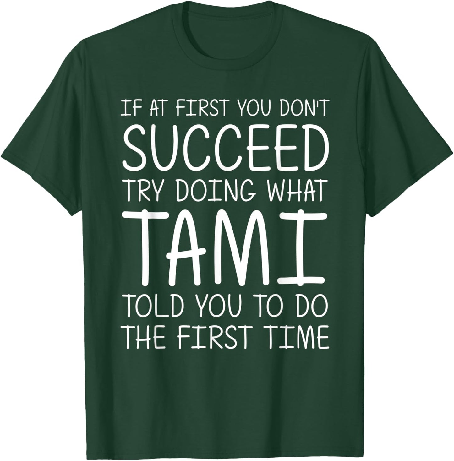 TAMI Gift Name Personalized Birthday Funny Christmas Joke T-Shirt - T-Shirt | Forest