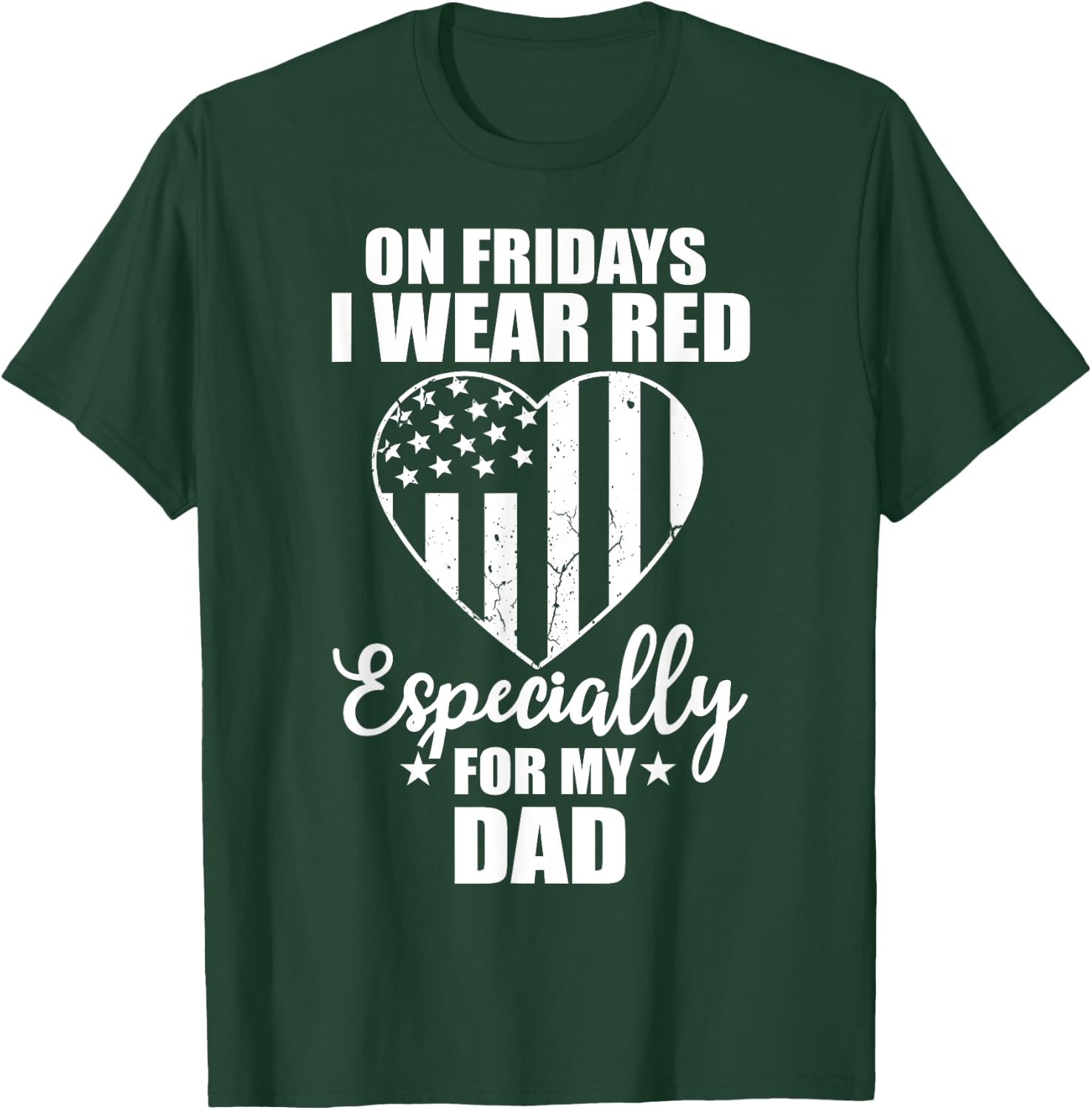 Wear Red For My Dad On Friday Military Daddy Deployed Father T-Shirt - T-Shirt | Forest