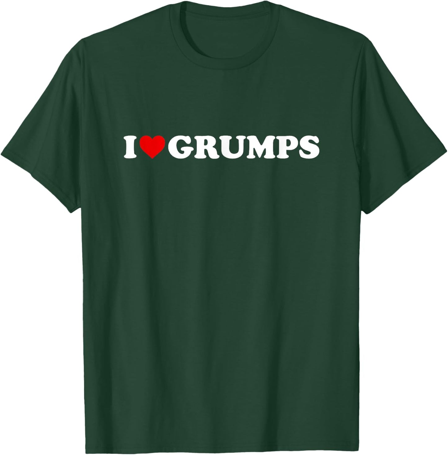 I Love Grumps T-Shirt - T-Shirt | Forest