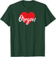 I love Oregon Oregonian Lover Gift T-Shirt - T-Shirt | Forest