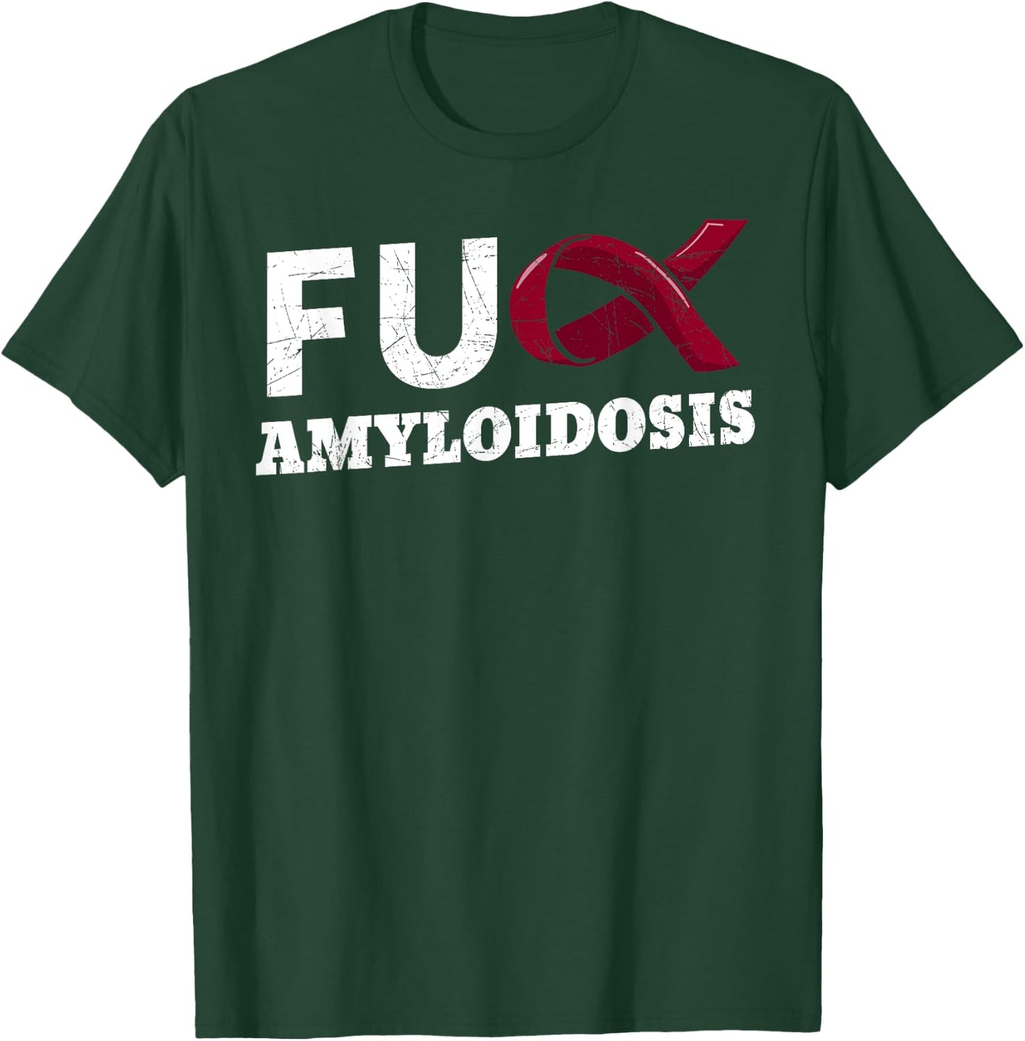 Fuck Amyloidosis ATTR AL AA Blood Disorder Patient T-Shirt - T-Shirt | Forest