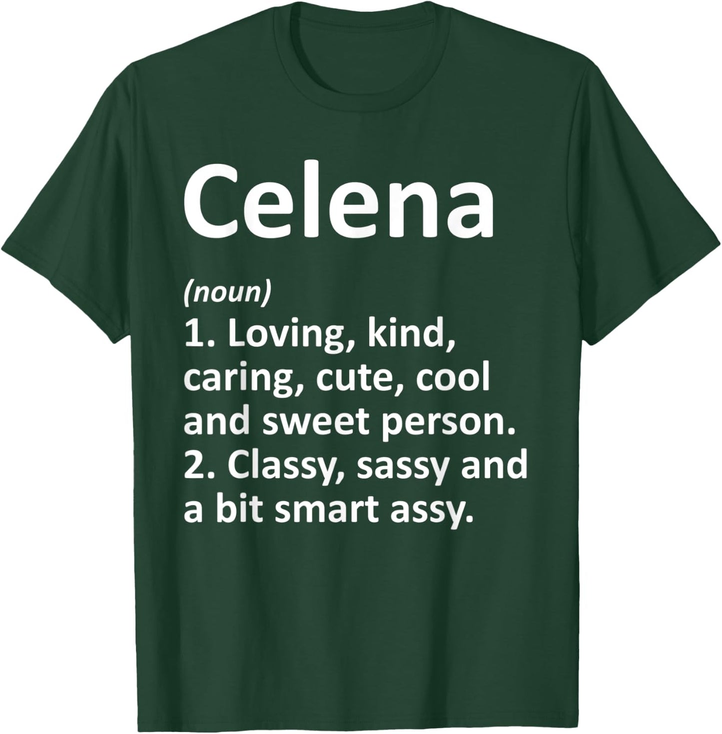 CELENA Definition Personalized Name Funny Birthday Gift T-Shirt - T-Shirt | Forest