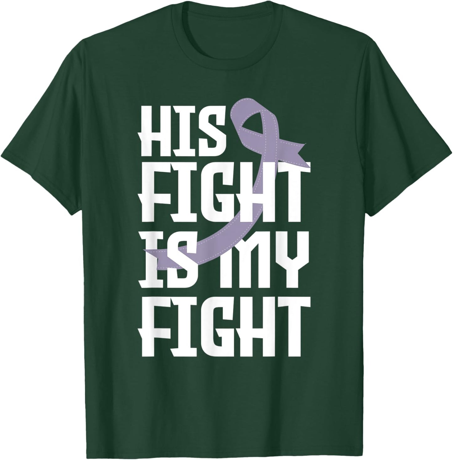 His Fight Is My Fight Husband Testicular Cancer Awareness T-Shirt - T-Shirt | Forest