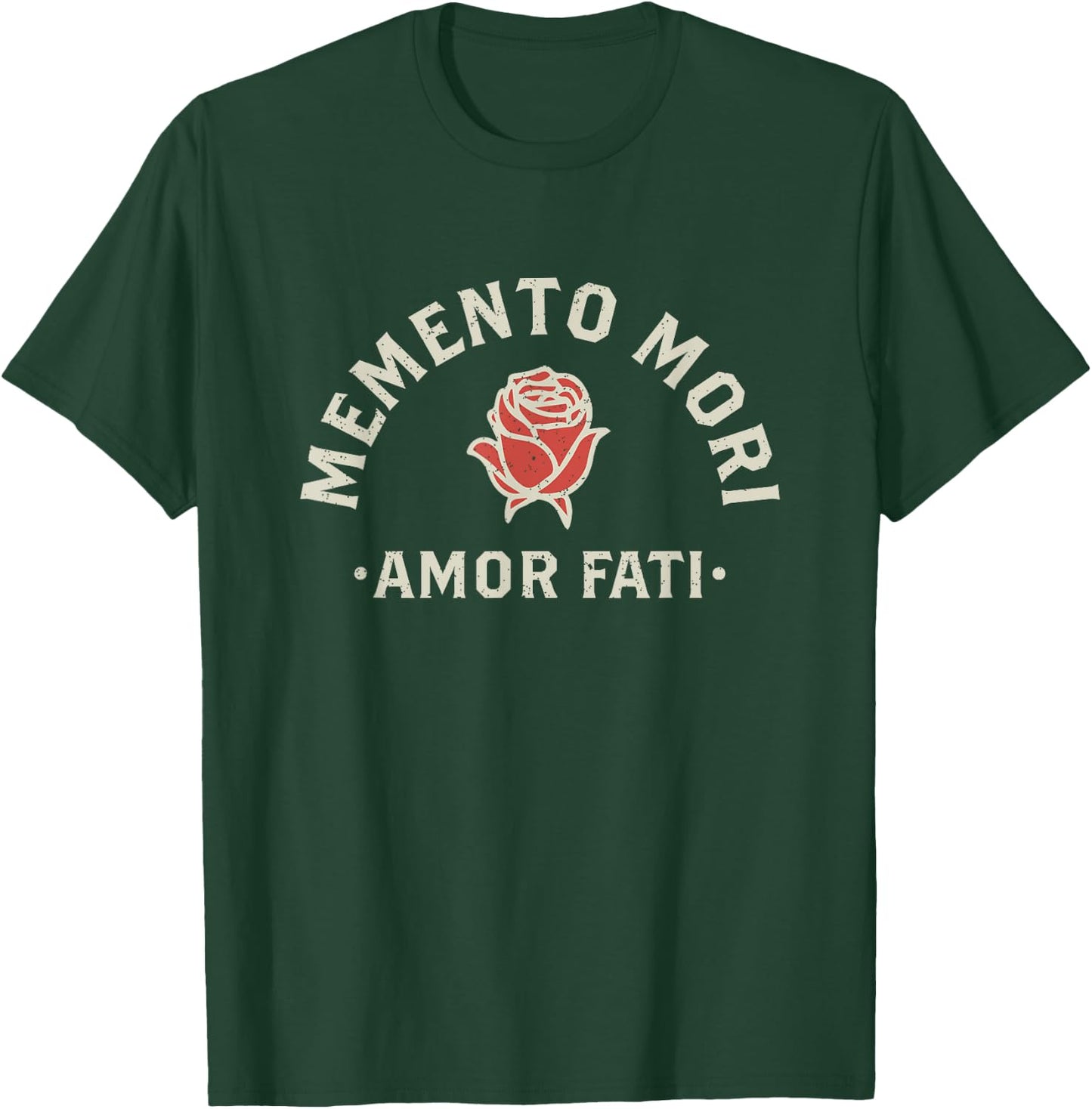 Stoicism Quote | Amor Fati | Memento Mori | Rose Graphic T-Shirt - T-Shirt | Forest