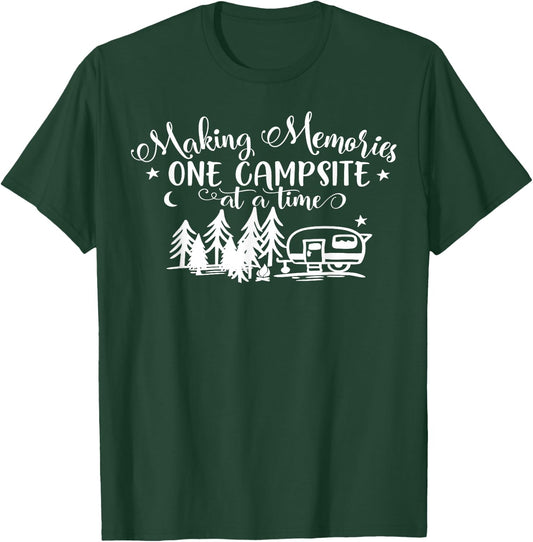 Making Memories One Campsite at a Time - Camping Camper T-Shirt - T-Shirt | Forest