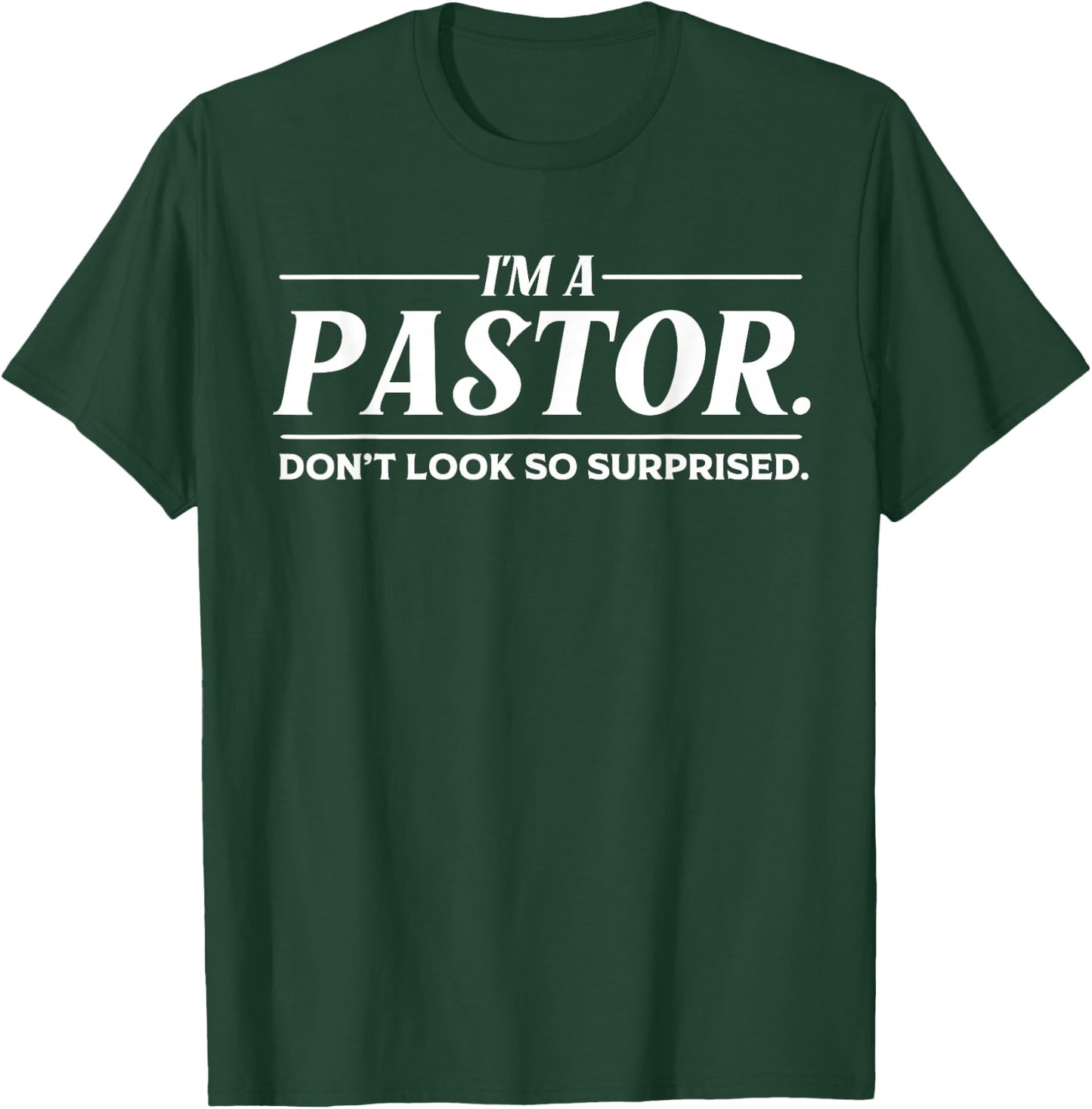 Funny I'm A Pastor Gift | Cute Christian Clergy Men Women T-Shirt - T-Shirt | Forest