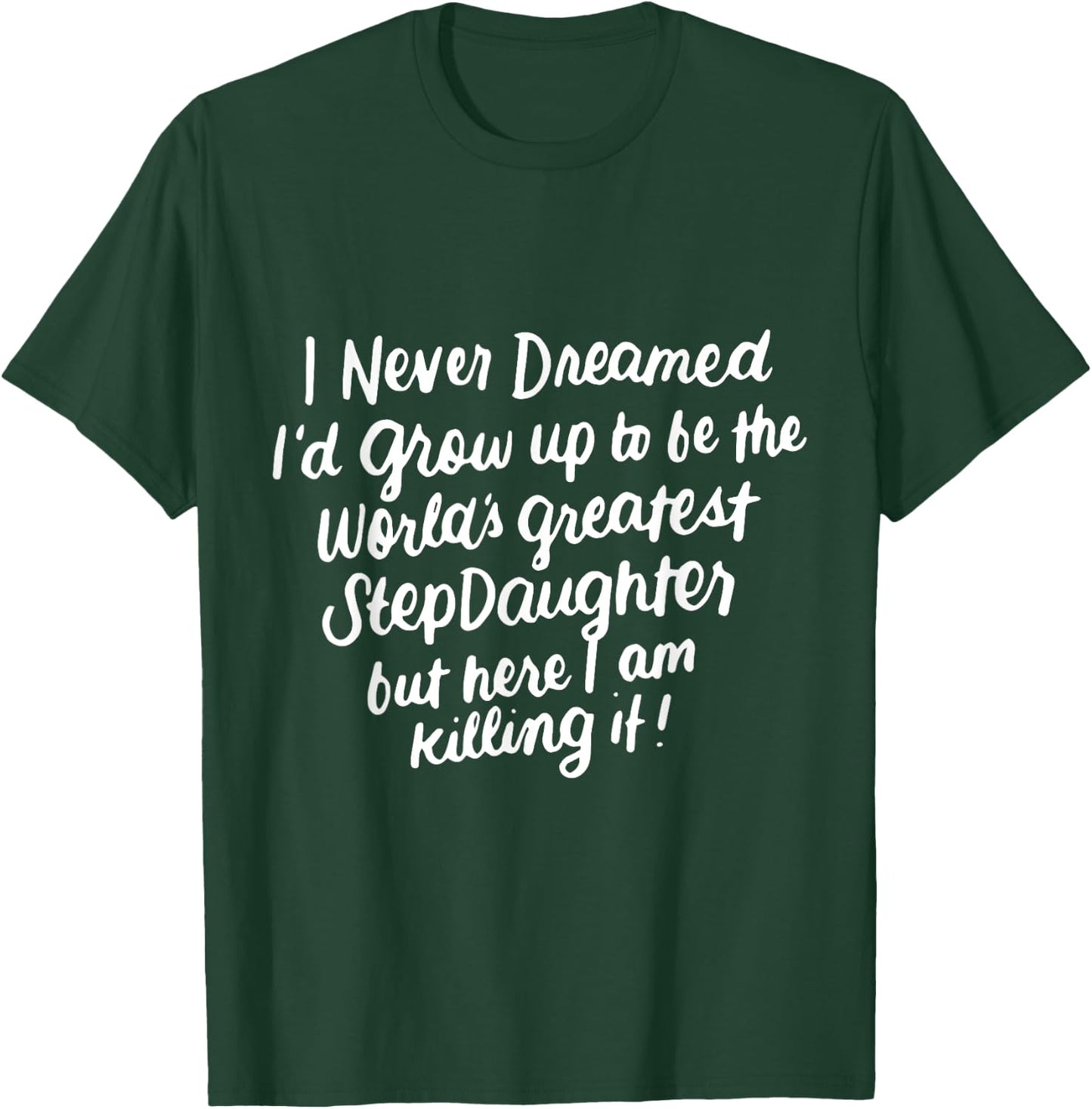 Worlds Greatest Stepdaughter Gifts from Stepmom or Stepdad T-Shirt - T-Shirt | Forest