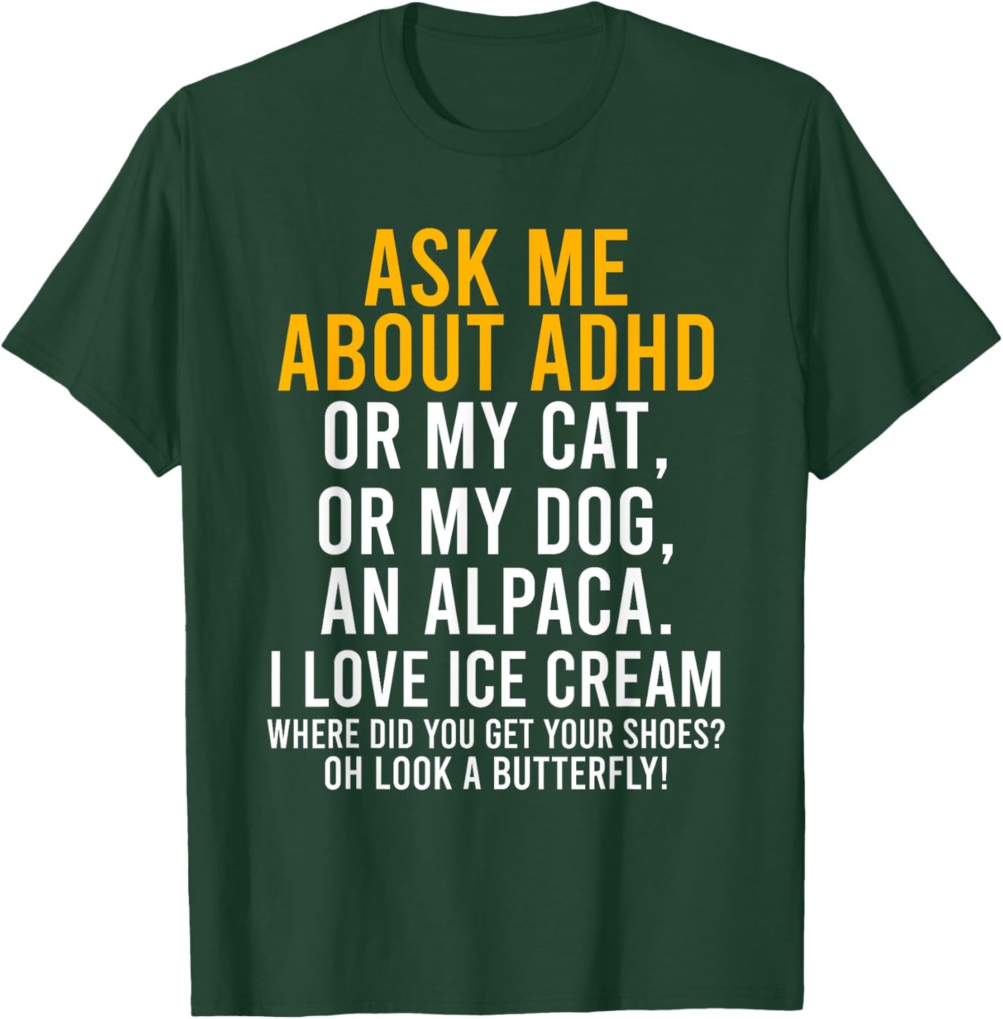 Funny Ask Me About ADHD Autism Mental Health Awareness Gift T-Shirt - T-Shirt | Forest