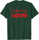 Vibrate Love Spiritual Yoga Meditation Graphic T-Shirt - T-Shirt | Forest