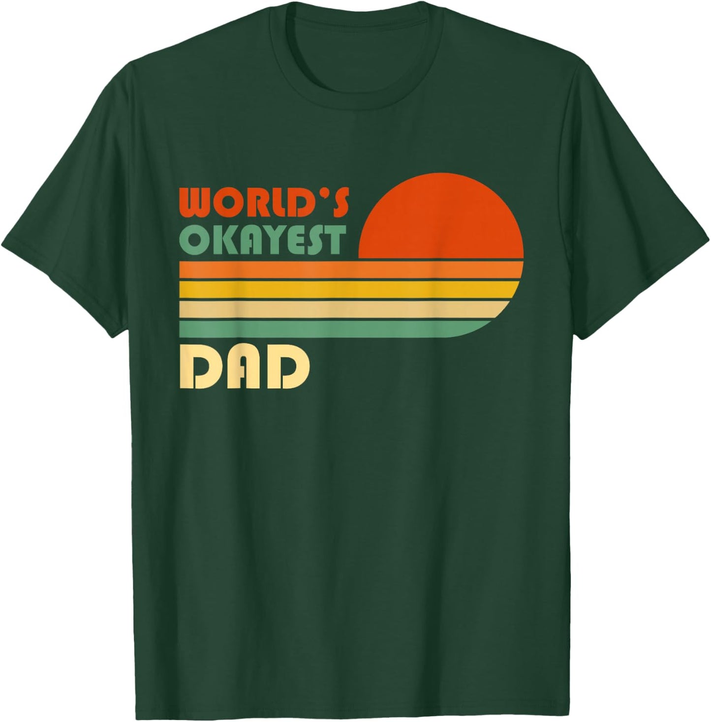 World's Okayest Dad - Funny Father Gift - Retro Vintage T-Shirt - T-Shirt | Forest