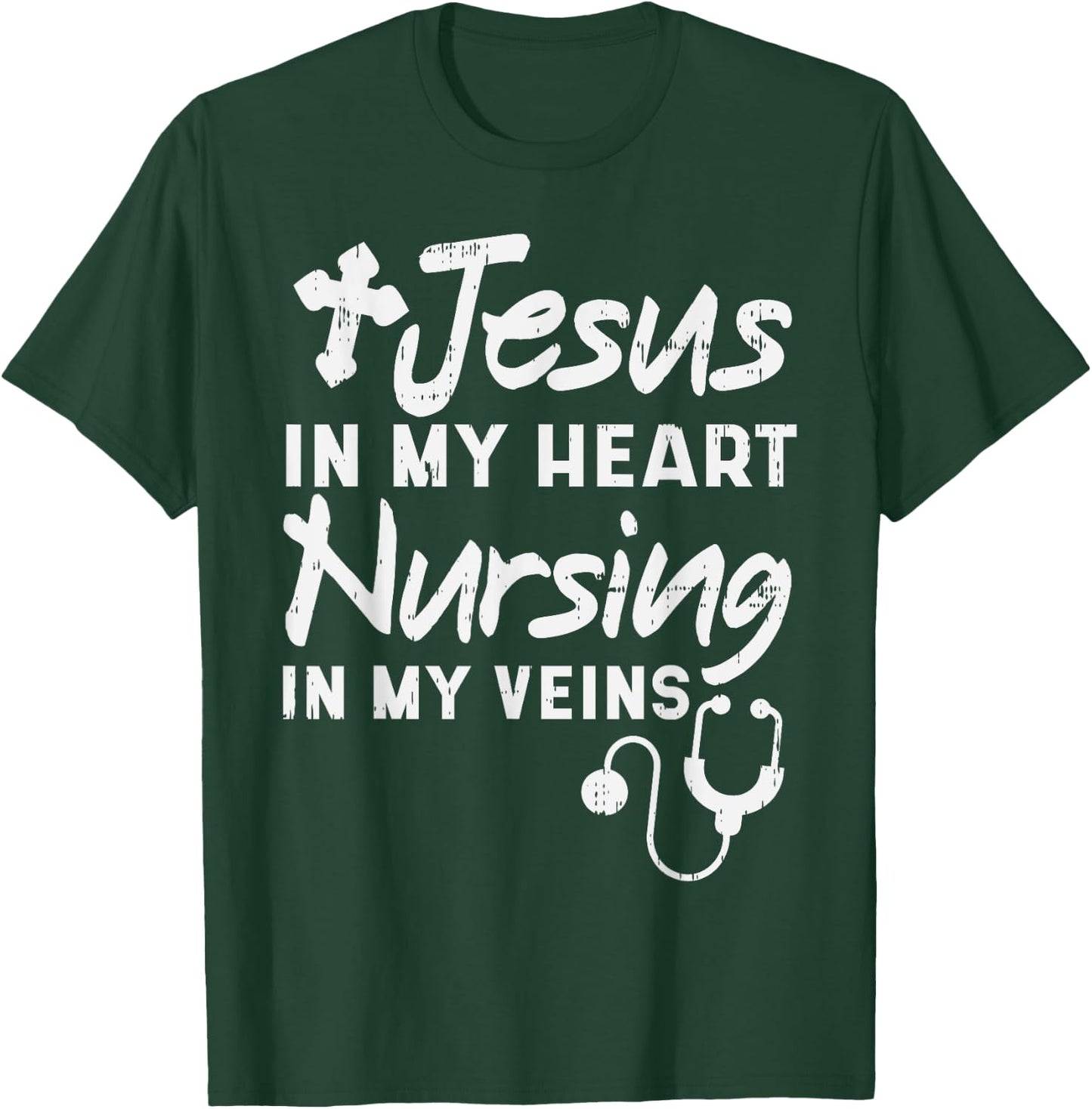 Jesus Heart Nursing Veins Nurse RN God Faith Christian Gift T-Shirt - T-Shirt | Forest