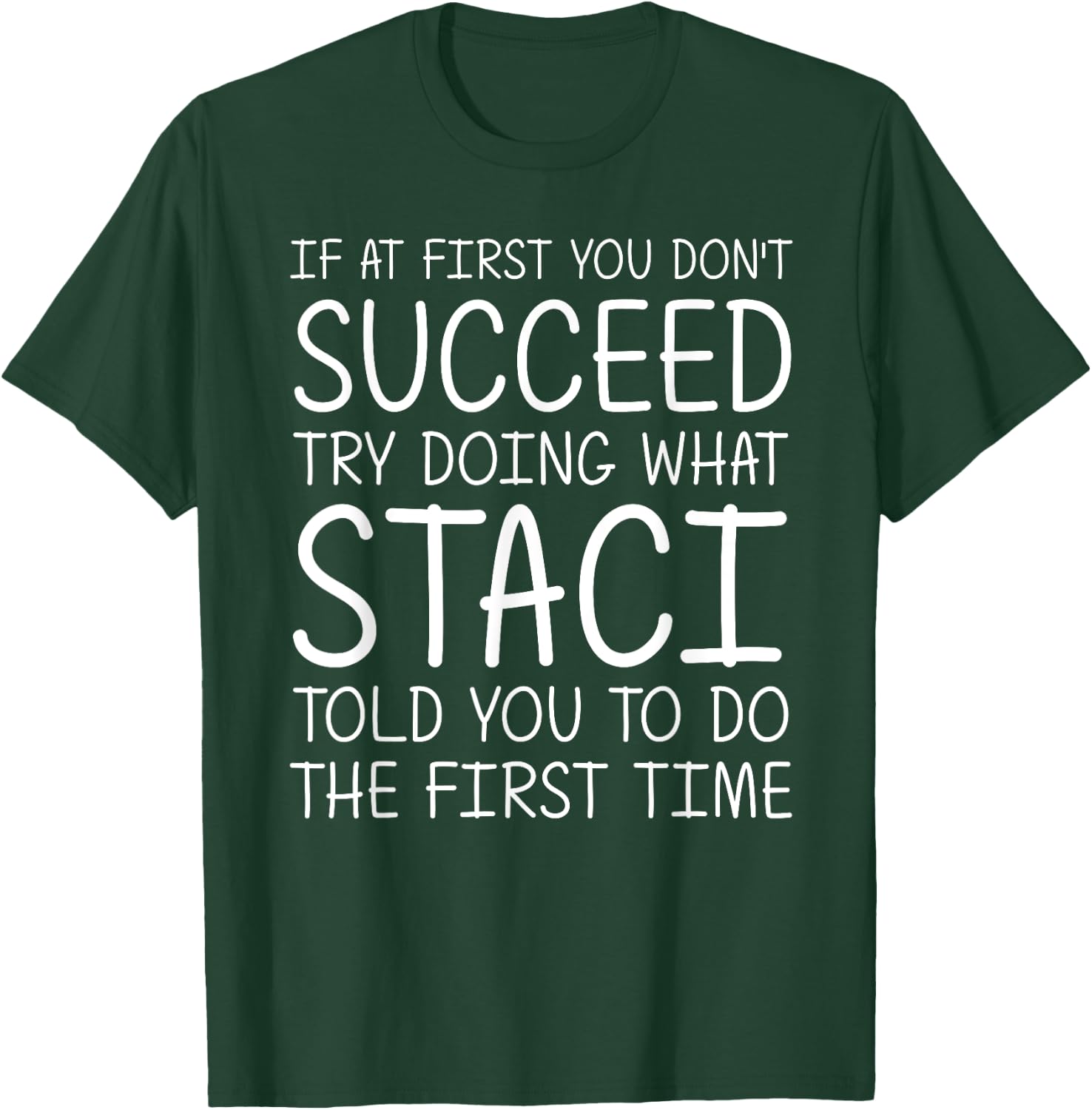 STACI Gift Name Personalized Birthday Funny Christmas Joke T-Shirt - T-Shirt | Forest