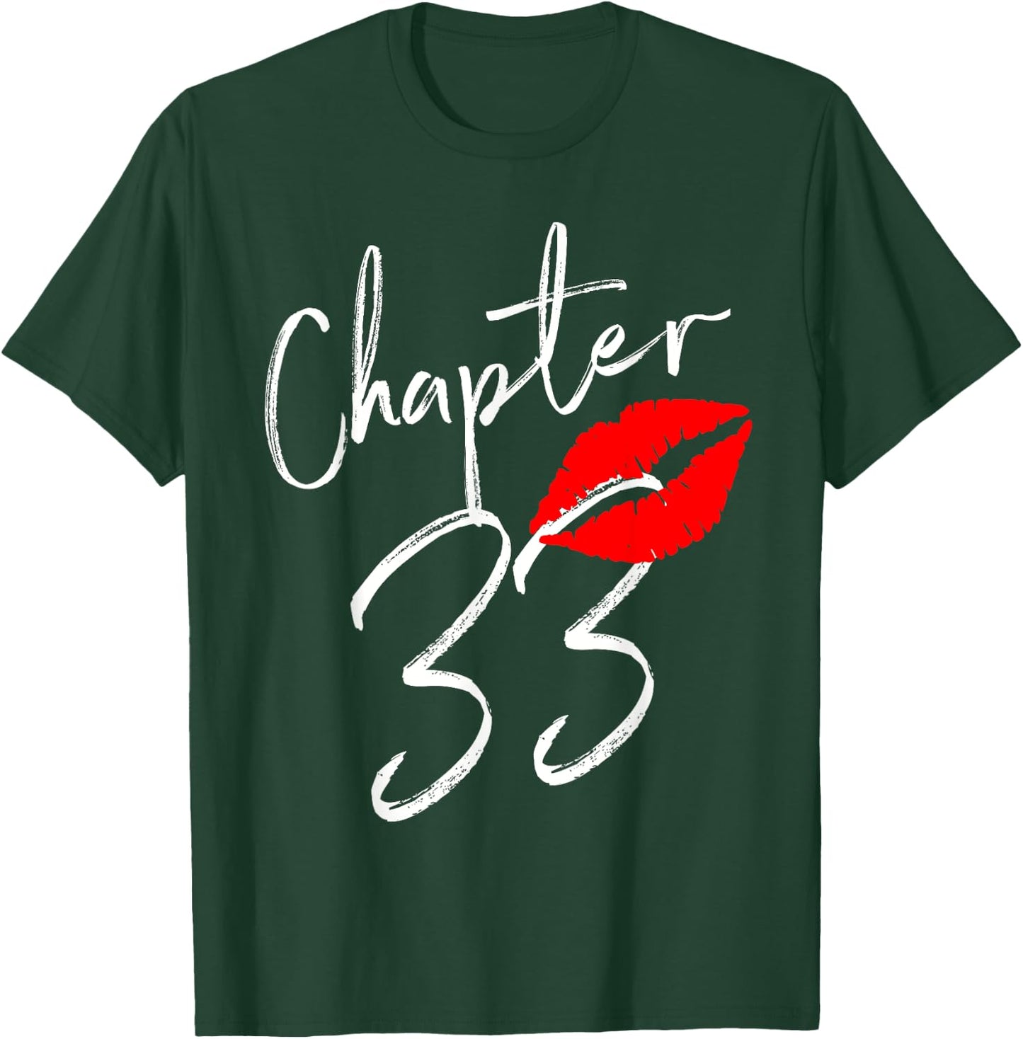 Chapter 33 Happy Birthday 33 Born In 1988 T-Shirt - T-Shirt | Forest