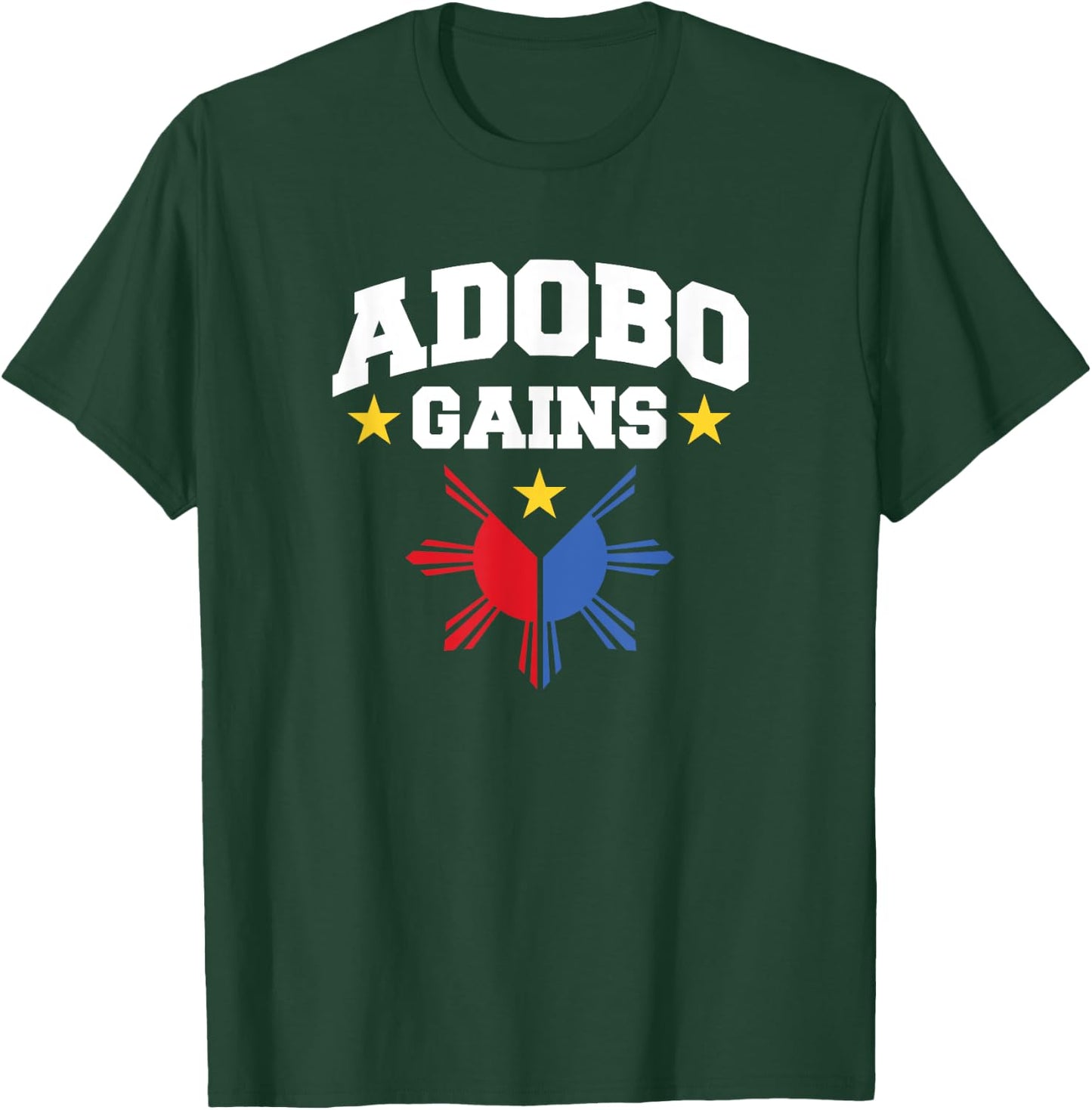 Adobo Gains Funny Filipino Philippine Sun Flag Pride T-Shirt - T-Shirt | Forest