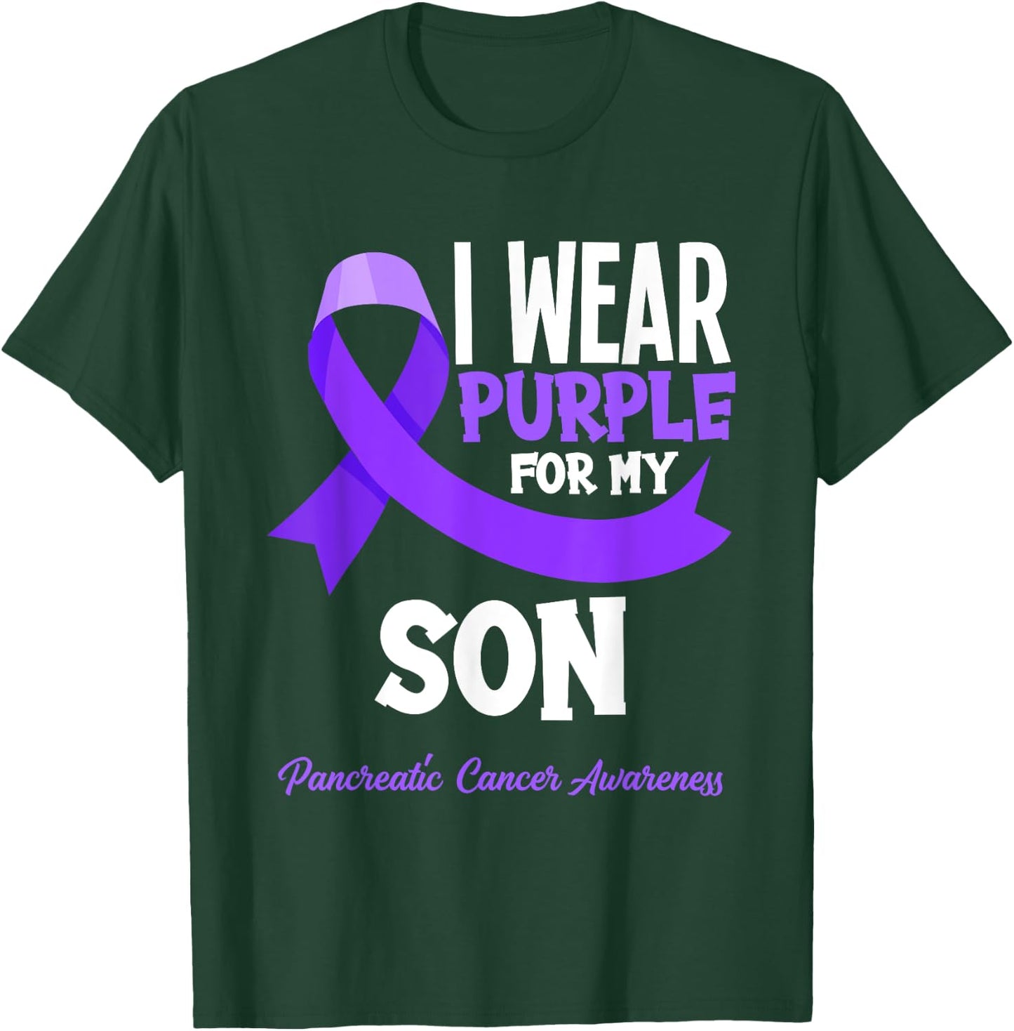I Wear Purple For My Son Pancreatic Cancer Awareness T-Shirt - T-Shirt | Forest