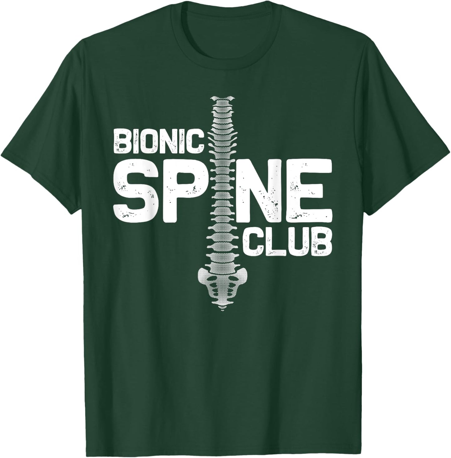 Funny Spine Surgery Gift Women Bionic Spine Club T-Shirt - T-Shirt | Forest