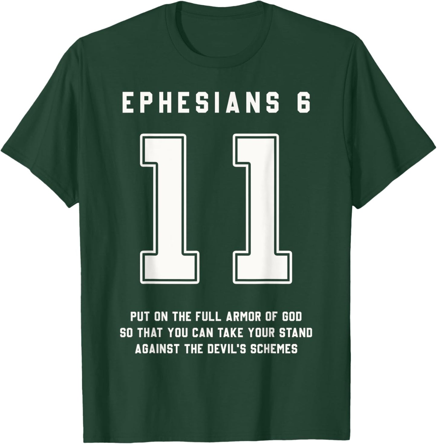 Ephesians 6:11 Armor Of God Bible Verse Sports Christian T-Shirt - T-Shirt | Forest