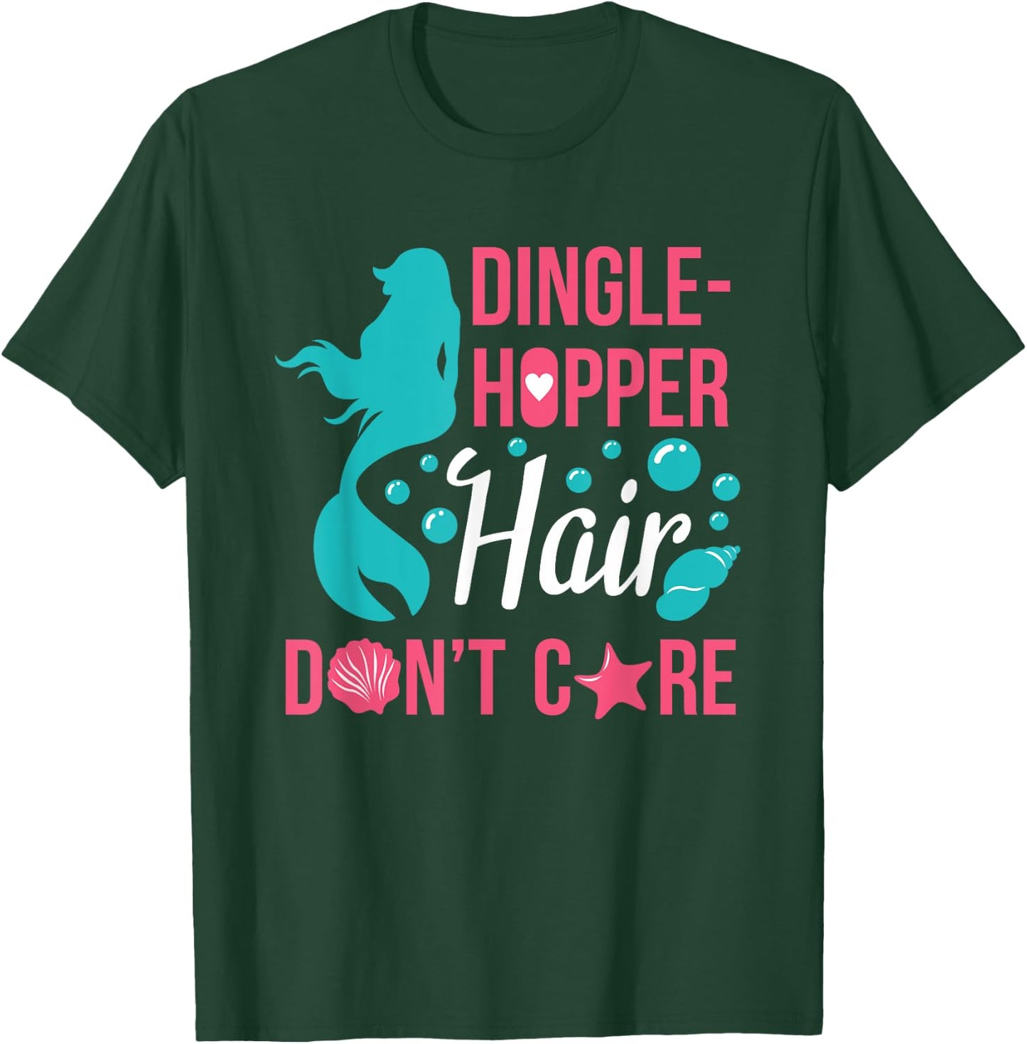 Dinglehopper Hair Don't Care | Funny Mermaid Gift T-Shirt - T-Shirt | Forest