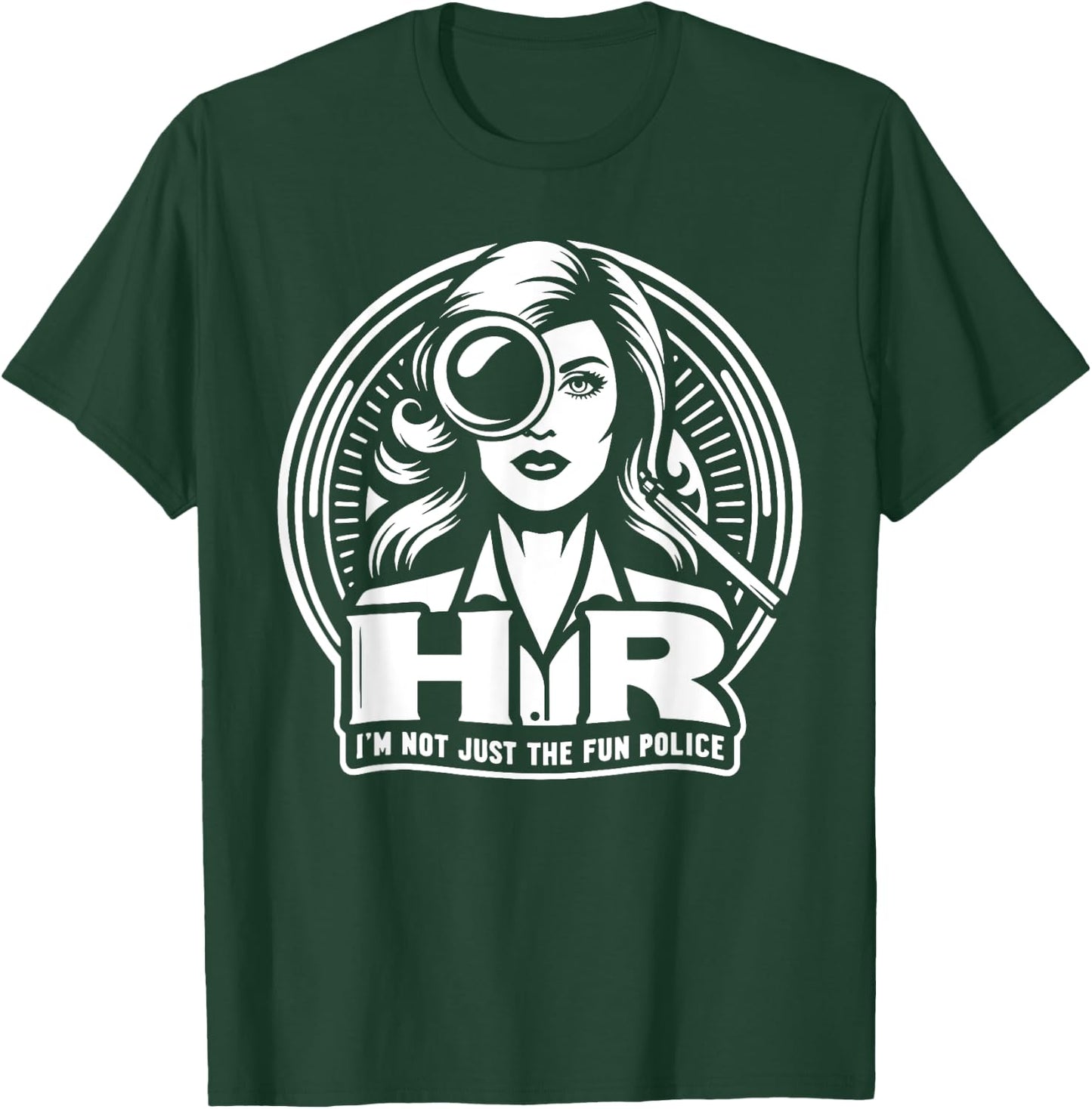 Im not just the fun Police HR T-Shirt - T-Shirt | Forest