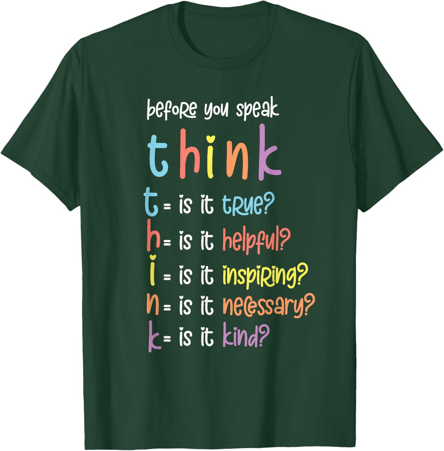 Before You Speak Think Inspirational Quote Motivation Saying T-Shirt - T-Shirt | Forest