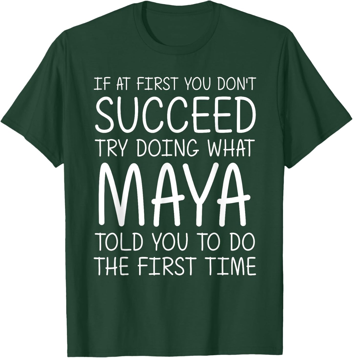 MAYA Gift Name Personalized Birthday Funny Christmas Joke T-Shirt - T-Shirt | Forest