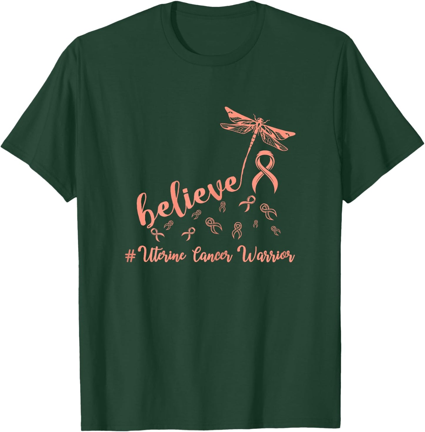 Uterine Cancer warrior dragonfly believe Hope T-Shirt - T-Shirt | Forest