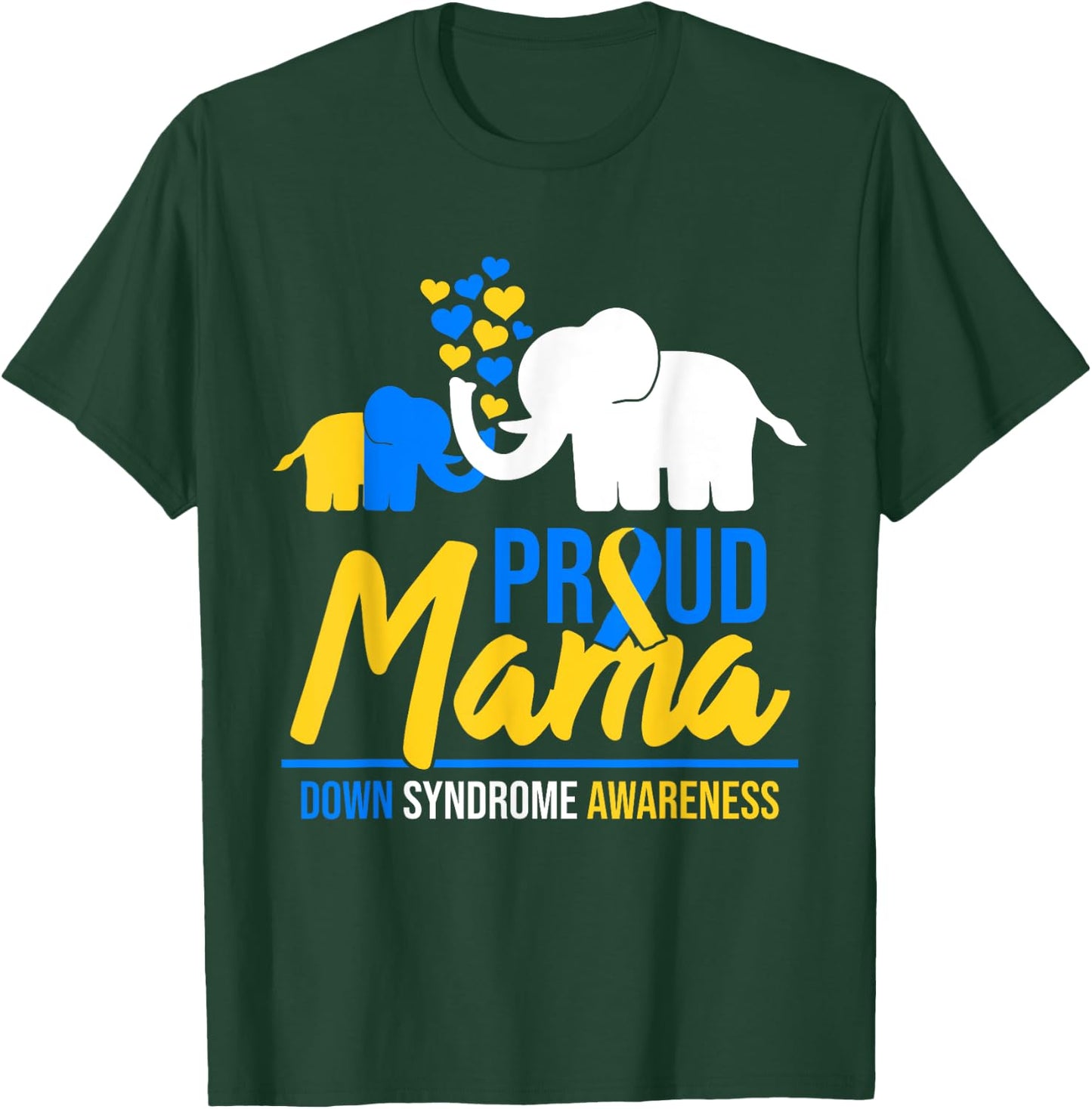 Proud Mama Mom Down Syndrome Awareness Day Cute Elephant T21 T-Shirt - T-Shirt | Forest