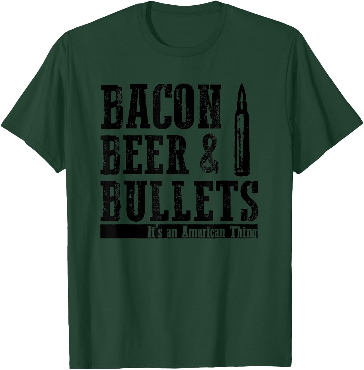 Bacon Beer and Bullets T-Shirt - T-Shirt | Forest