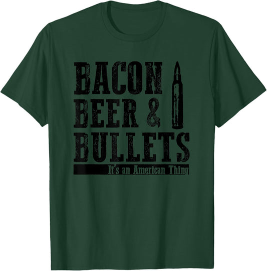 Bacon Beer and Bullets T-Shirt - T-Shirt | Forest