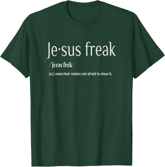 Jesus Freak Funny Christian Calligraphy Faith In God T-Shirt - T-Shirt | Forest